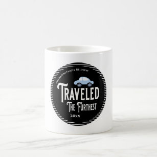 Travelled The Furthest By Car Family Reunion Coffee Mug