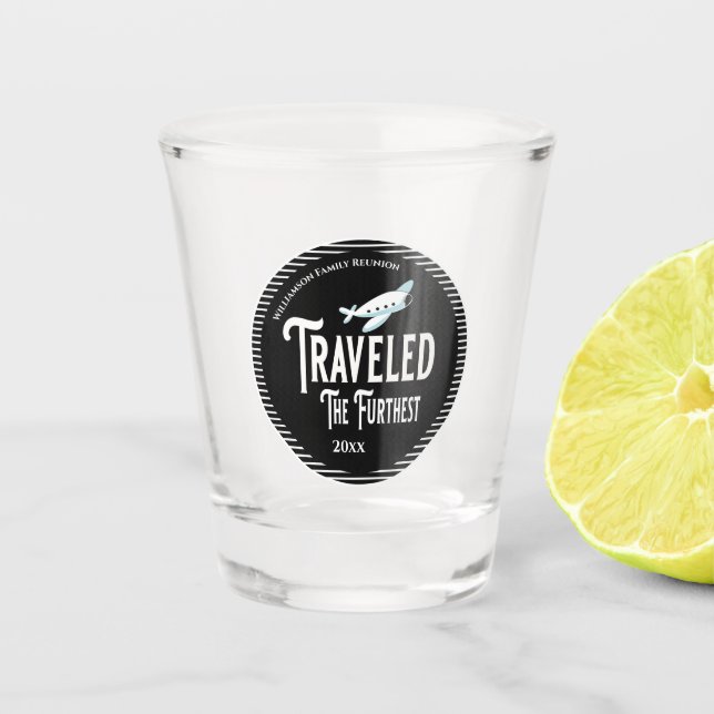 Travelled The Furthest Plane Reunion Shot Glass (Front)