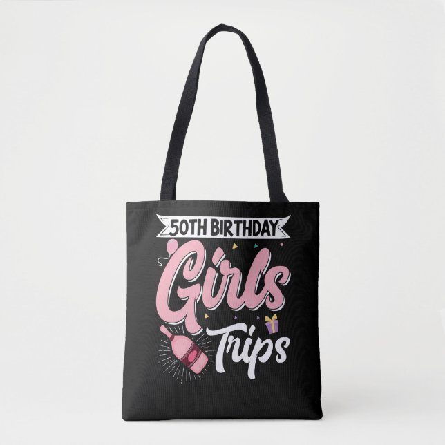 Traveller Flight Vacation 50Th Birthday Girls Trip Tote Bag (Front)