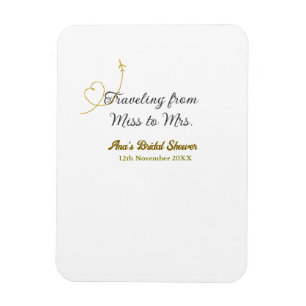 Travelling from Miss to Mrs bridal shower add name Magnet