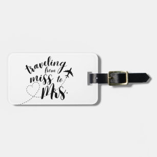 Travelling from Miss. to Mrs. Luggage Tag