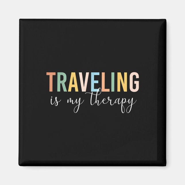 Travelling is my therapy  magnet (Front)