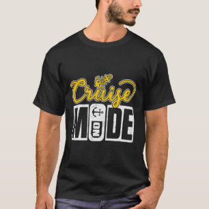 Travelling On A Cruise Ship Cruise Mode On Anchor  T-Shirt
