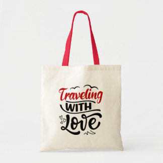 Travelling With Love - Quotes About Travelling Lov Tote Bag