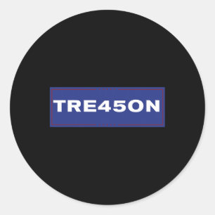 Tre45on Anti Trump Protest Tee Shirt  Classic Round Sticker