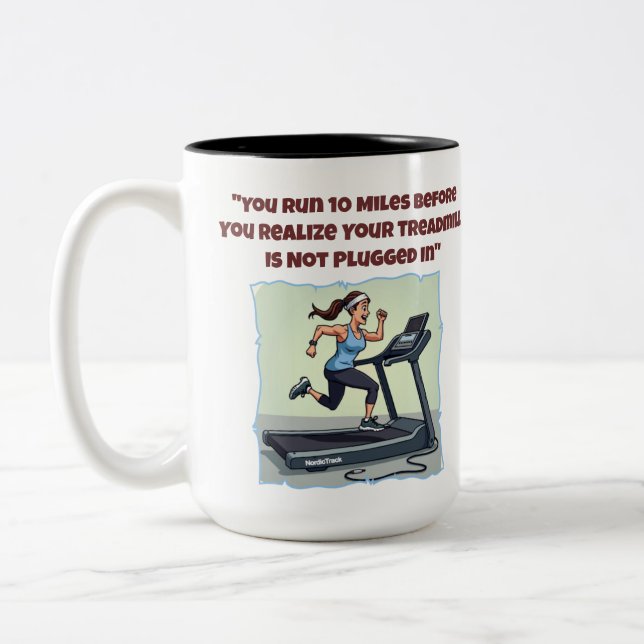 Treadmill Is not Plugged In Funny Coffee Mug (Left)