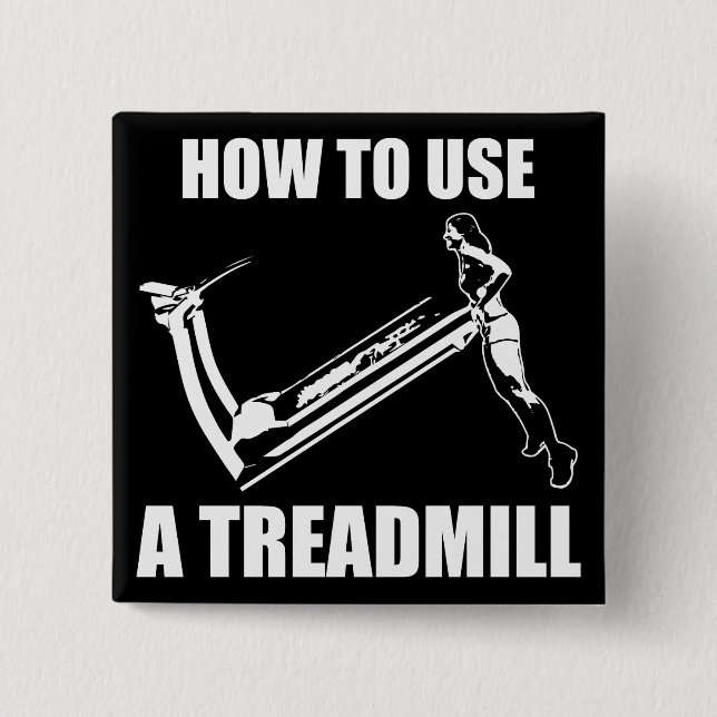 Treadmill - Women's Funny Novelty Workout 2 Inch Square Button (Front)