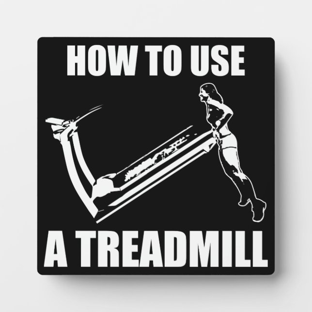 Treadmill - Women's Funny Novelty Workout Plaque (Front)