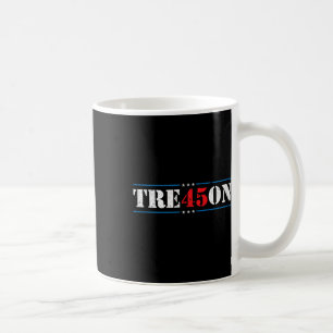 Treason 45 2020 Election Anti Trump Democrat Gift Coffee Mug