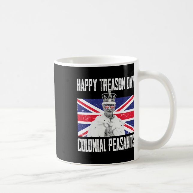 Treason Day King Charles Iii British Funny 4th Of  Coffee Mug (Right)
