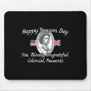 Treason Day King Charles Iii British Funny 4th Of  Mouse Pad