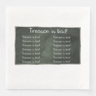 Treason Is Bad Napkin