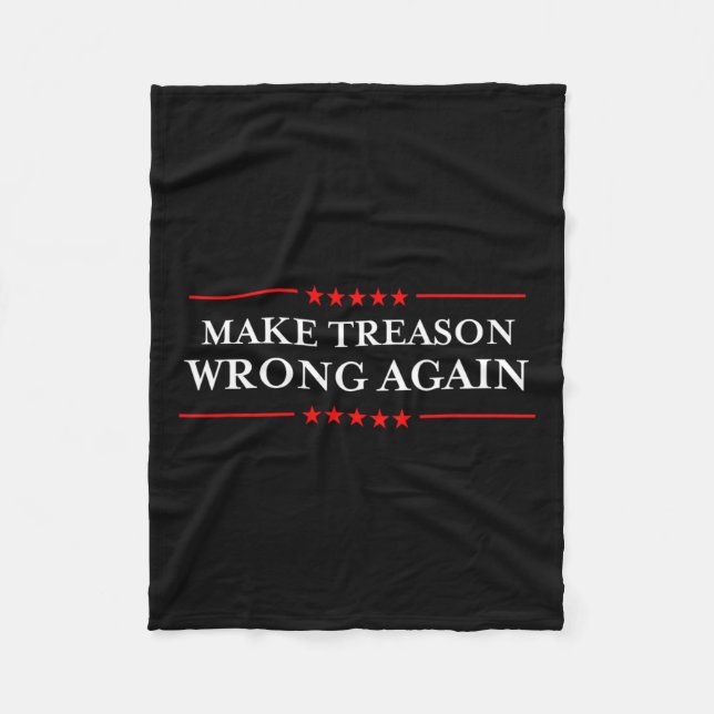 Treason Wrong Again Political Resist Lying Anti-tr Fleece Blanket (Front)