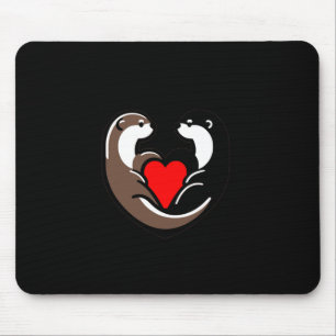 Treasure Each Otter Heartfelt Love  Mouse Pad