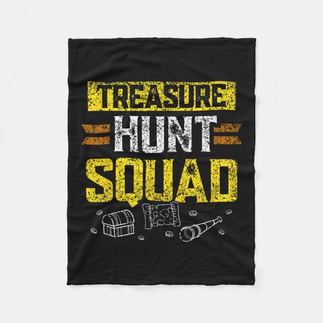 Treasure Hunt Squad Hunter Treasures Hunting Treas Fleece Blanket (Front)