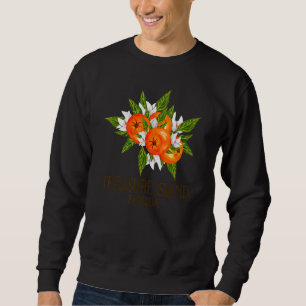 Treasure Island Florida Beach FL Oranges Blossom F Sweatshirt