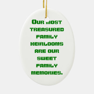 Treasured Family Heirlooms - Customizable Ceramic Ornament