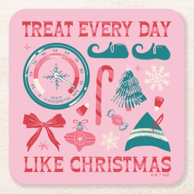 Treat Every Day Like Christmas Square Paper Coaster (Front)
