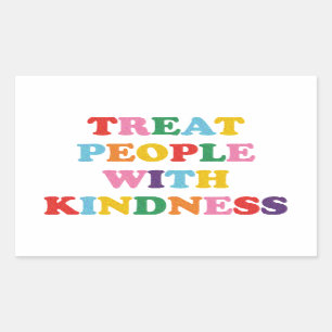 Treat People With Kindness Sticker