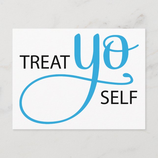 Treat Yo Self Blue Postcard (Front)
