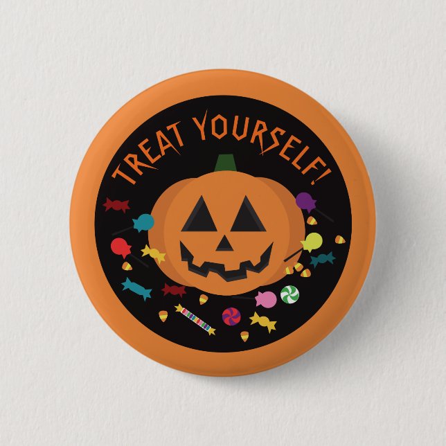 Treat Yourself! 2 Inch Round Button (Front)