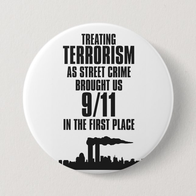 Treating Terrorism as Street Crime 3 Inch Round Button (Front)