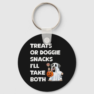 Treats Or Doggie Snacks Ill Take Both Halloween Keychain