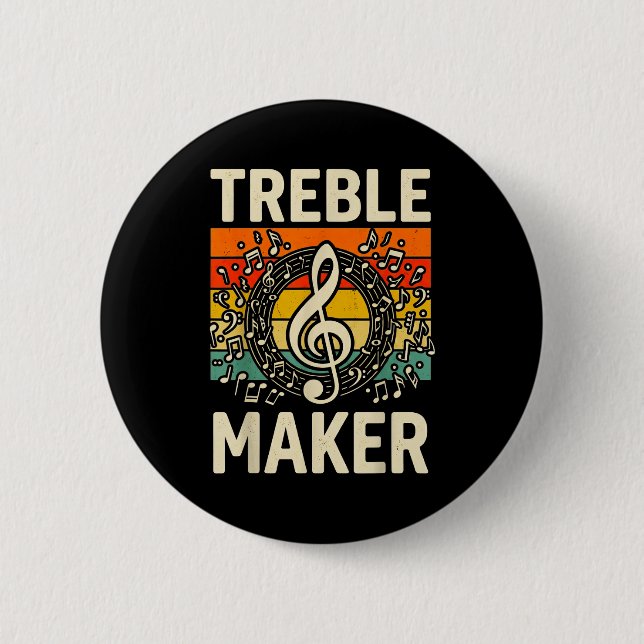 Treble Maker Retro Music Notes Pun For Band Choir  2 Inch Round Button (Front)