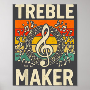 Treble Maker Retro Music Notes Pun For Band Choir Poster