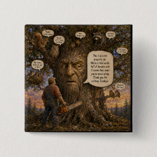 Tree Condo Tenants Cartoon – Nature Speaks Up! 2 Inch Square Button
