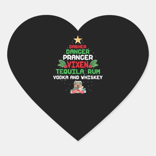 Tree Dasher Dancer Prancer Vixen Tequila Whiskey Heart Sticker (Front)