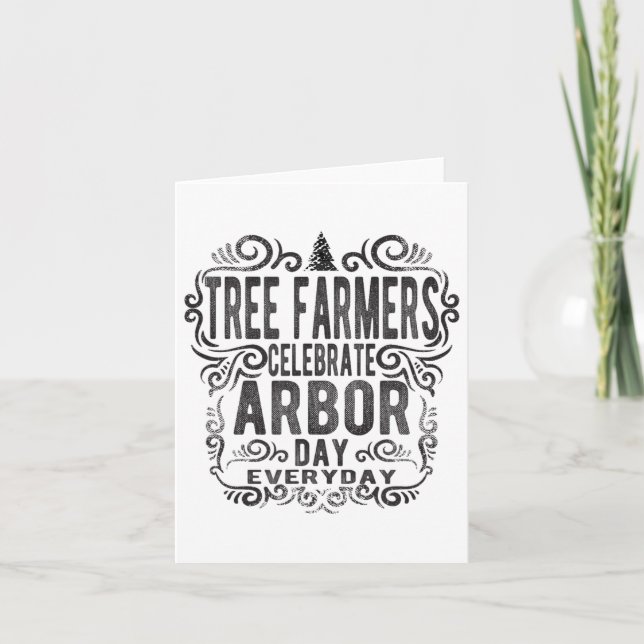 Tree Farmer Arbor Day Gift_1  Card (Front)