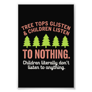 Tree Glisten and Children Listen to Nothing Teach Photo Print