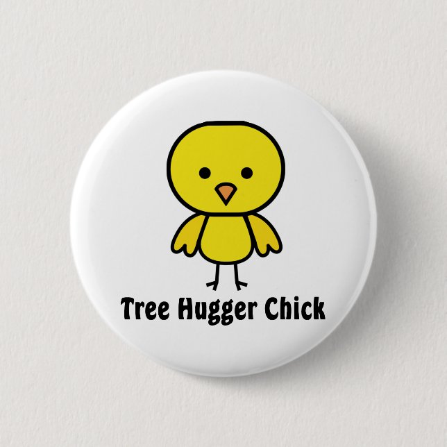 Tree Hugger Chick 2 Inch Round Button (Front)