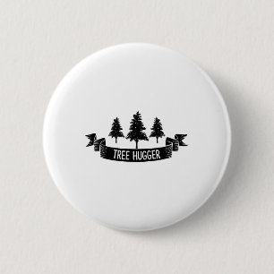 Tree Hugger Earth Day 2 Inch Round Button
