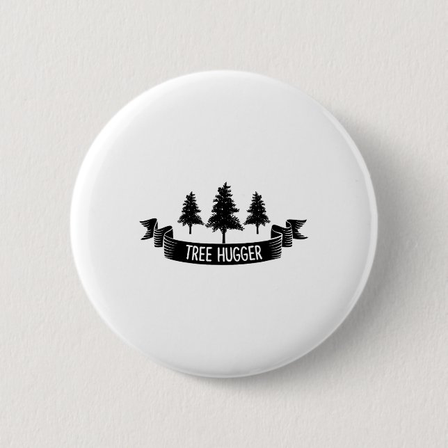 Tree Hugger Earth Day  2 Inch Round Button (Front)