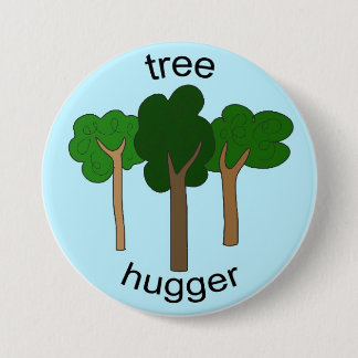 Tree Hugger earth day button