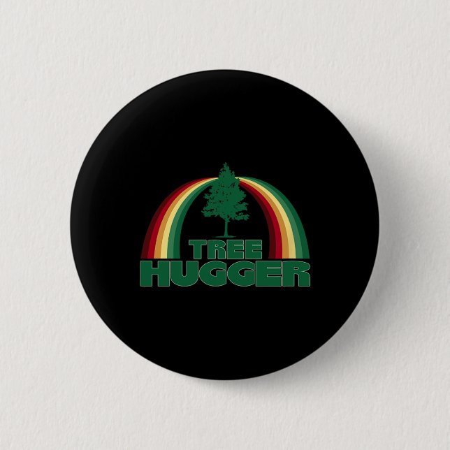 Tree Hugger Earth Day Tree Environmental Protectio 2 Inch Round Button (Front)