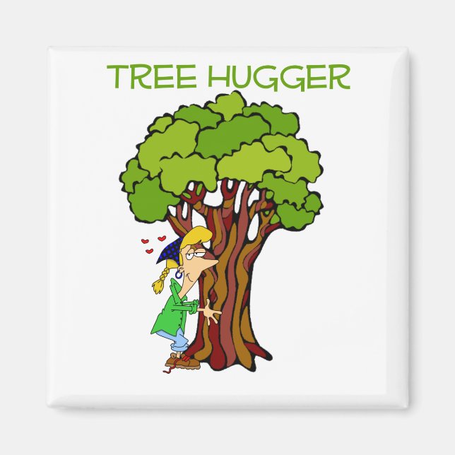 Tree Hugger - Girl Magnet (Front)