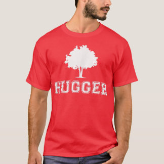 Tree Hugger Green Environmental Nature Funny Gift T-Shirt