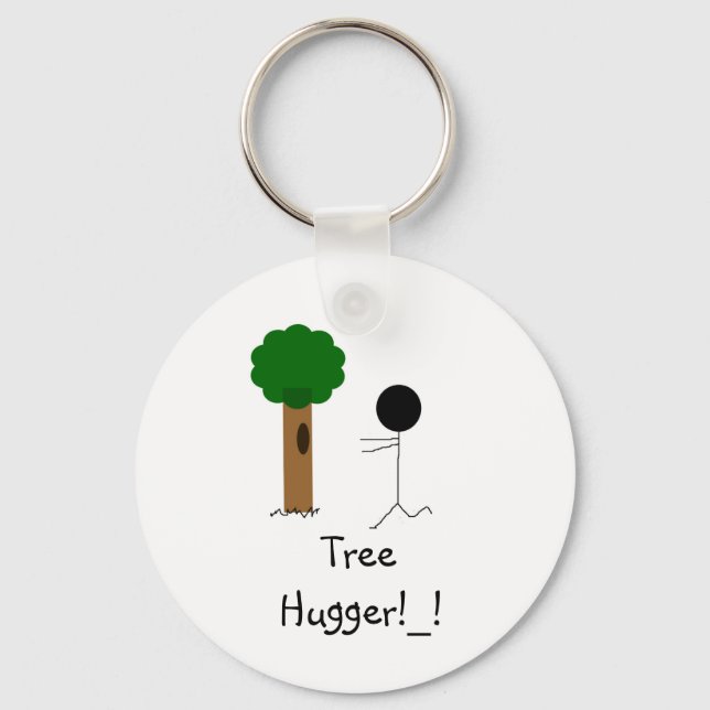 tree hugger, Tree Hugger!_! Keychain (Front)