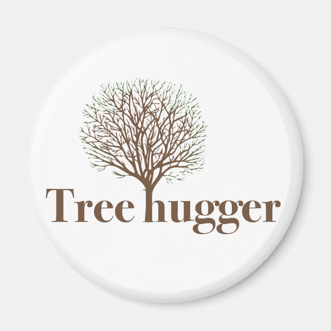 Tree Hugger w/ tree illustration Magnet (Front)