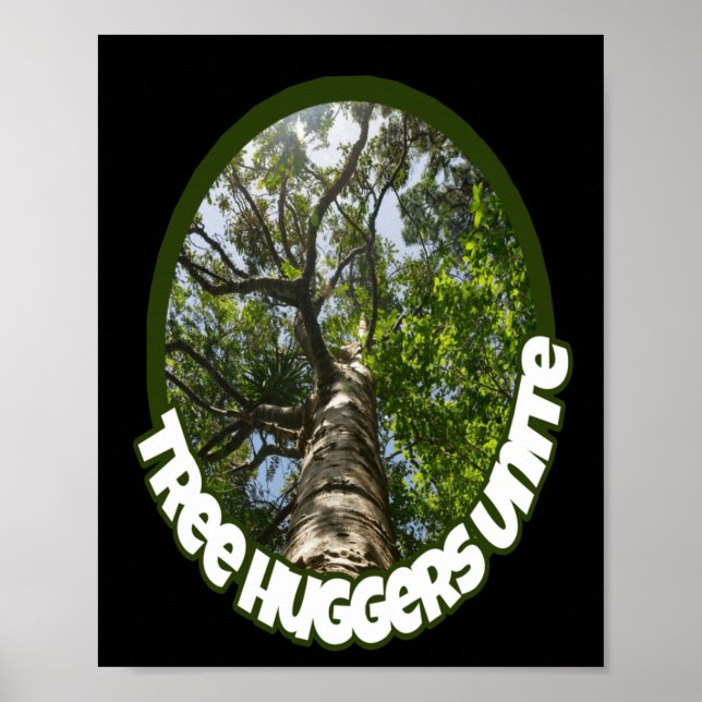 Tree Huggers Unite. I Identify As A Hugger Of Poster (Front)