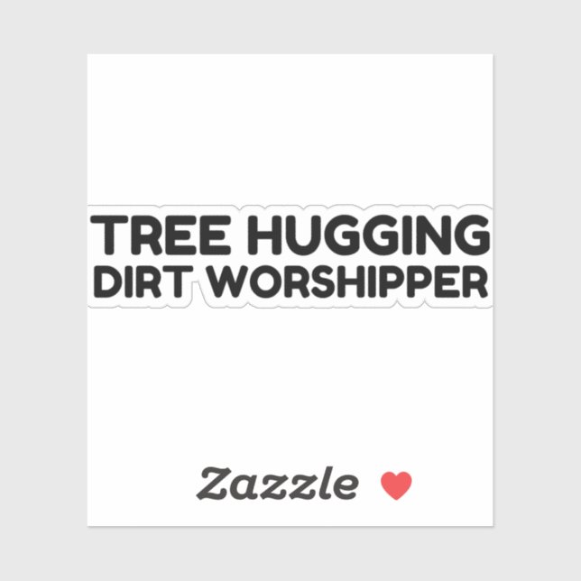 Tree Hugging Dirt Worship (Sheet)