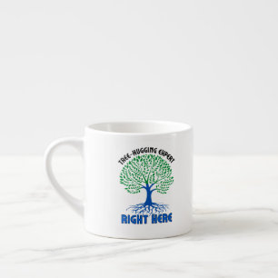 Tree-hugging experts, right here.w espresso cup