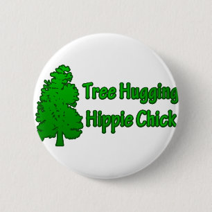 Tree Hugging Hippie Chick 2 Inch Round Button