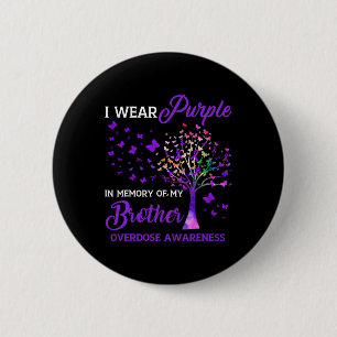 Tree I Wear Purple Memory Of Brother Overdose Awar 2 Inch Round Button