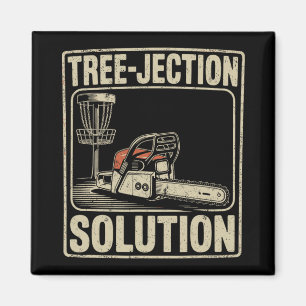 Tree-jection Solution Funny Disc Golf _4 Magnet