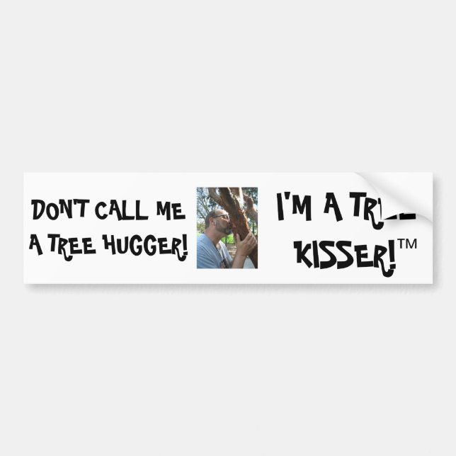 Tree kisser bumper sticker (Front)
