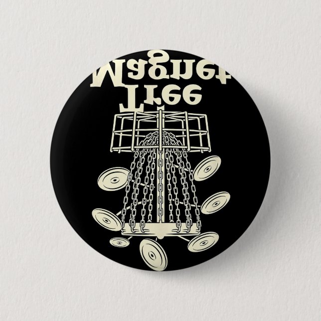 Tree Magnet Disc Golf Humour  2 Inch Round Button (Front)